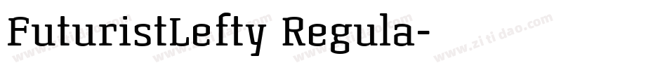 FuturistLefty Regula字体转换